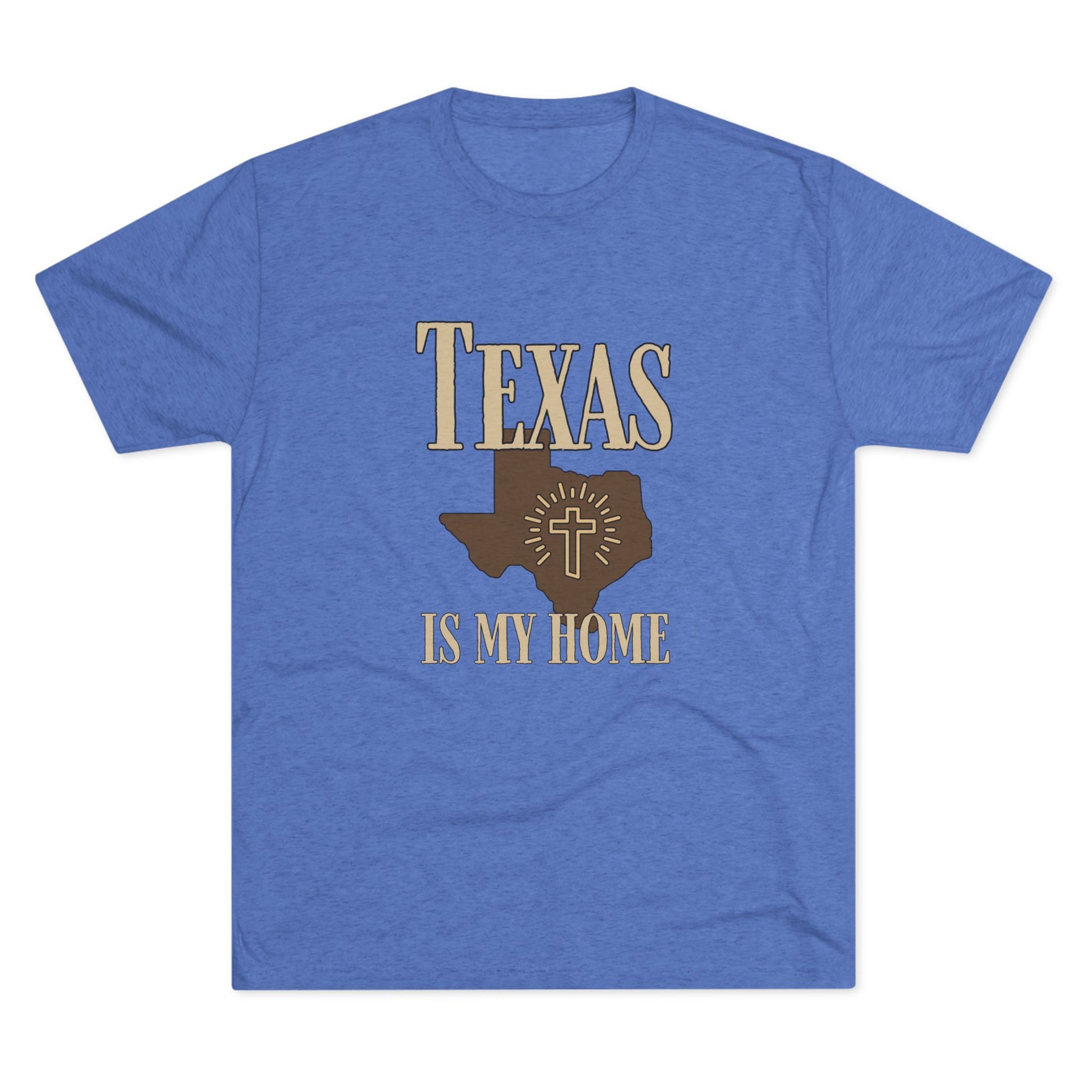 Texas is My Home - Tri-Blend Crew Tee