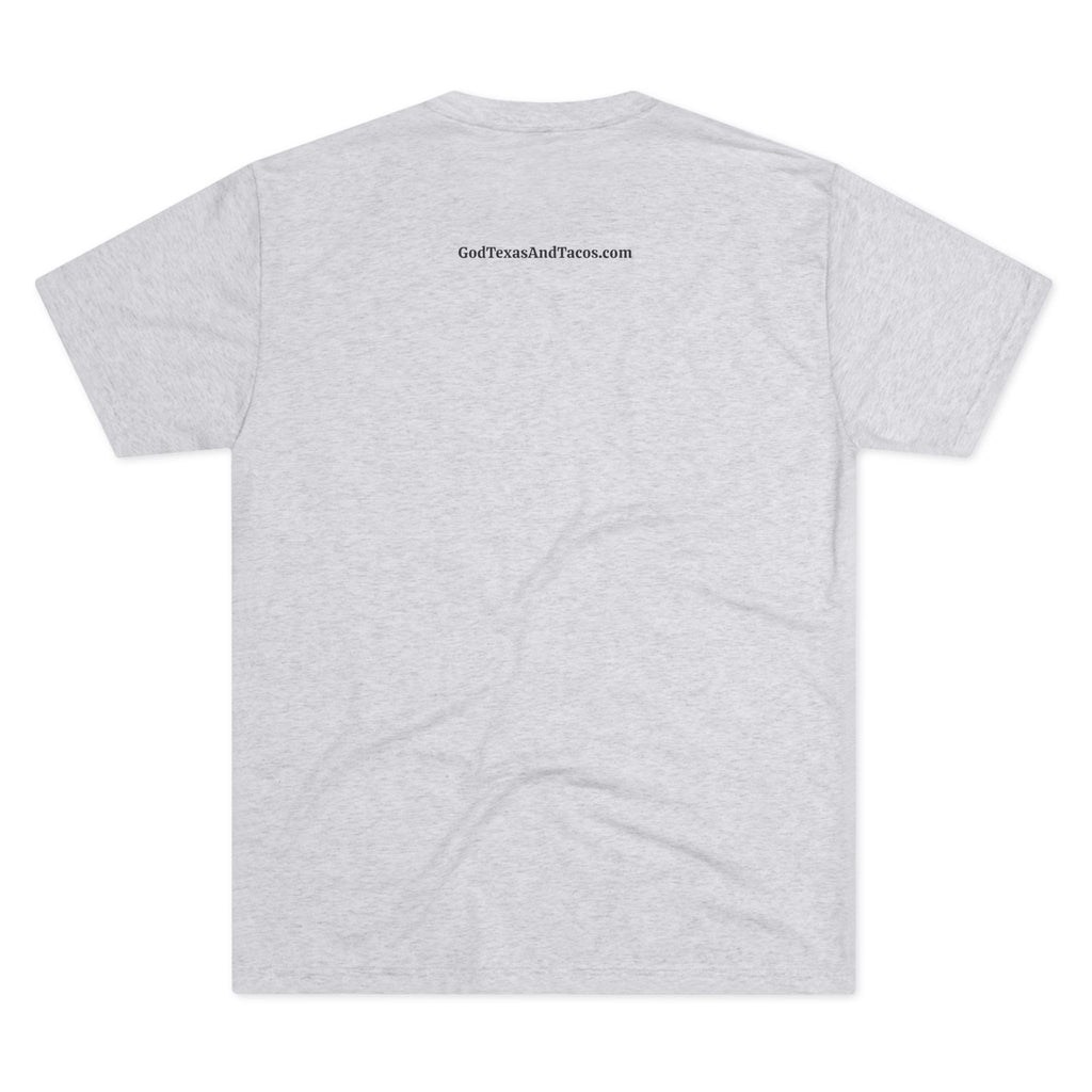 God, Texas & Tacos - Tri-Blend Crew Tee Shirt