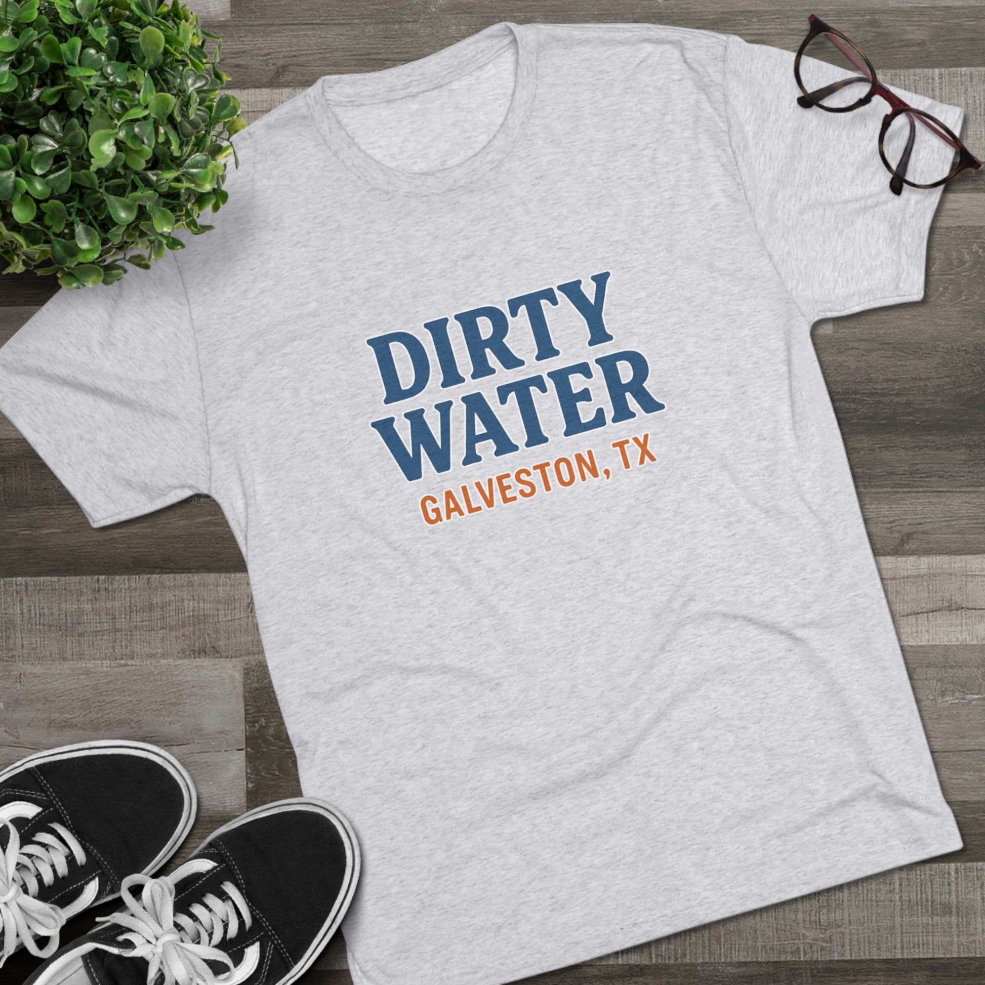 Dirty Water - Tri-Blend Crew Tee