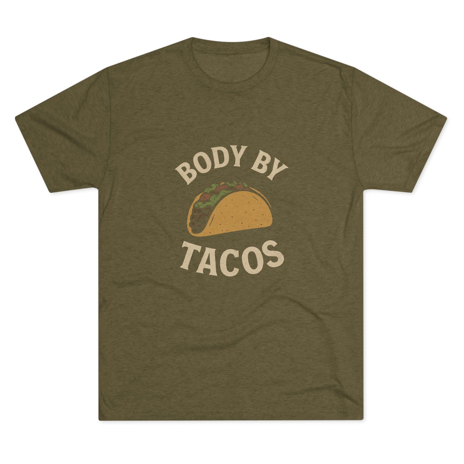 Body by Tacos - Tri-Blend Crew Tee