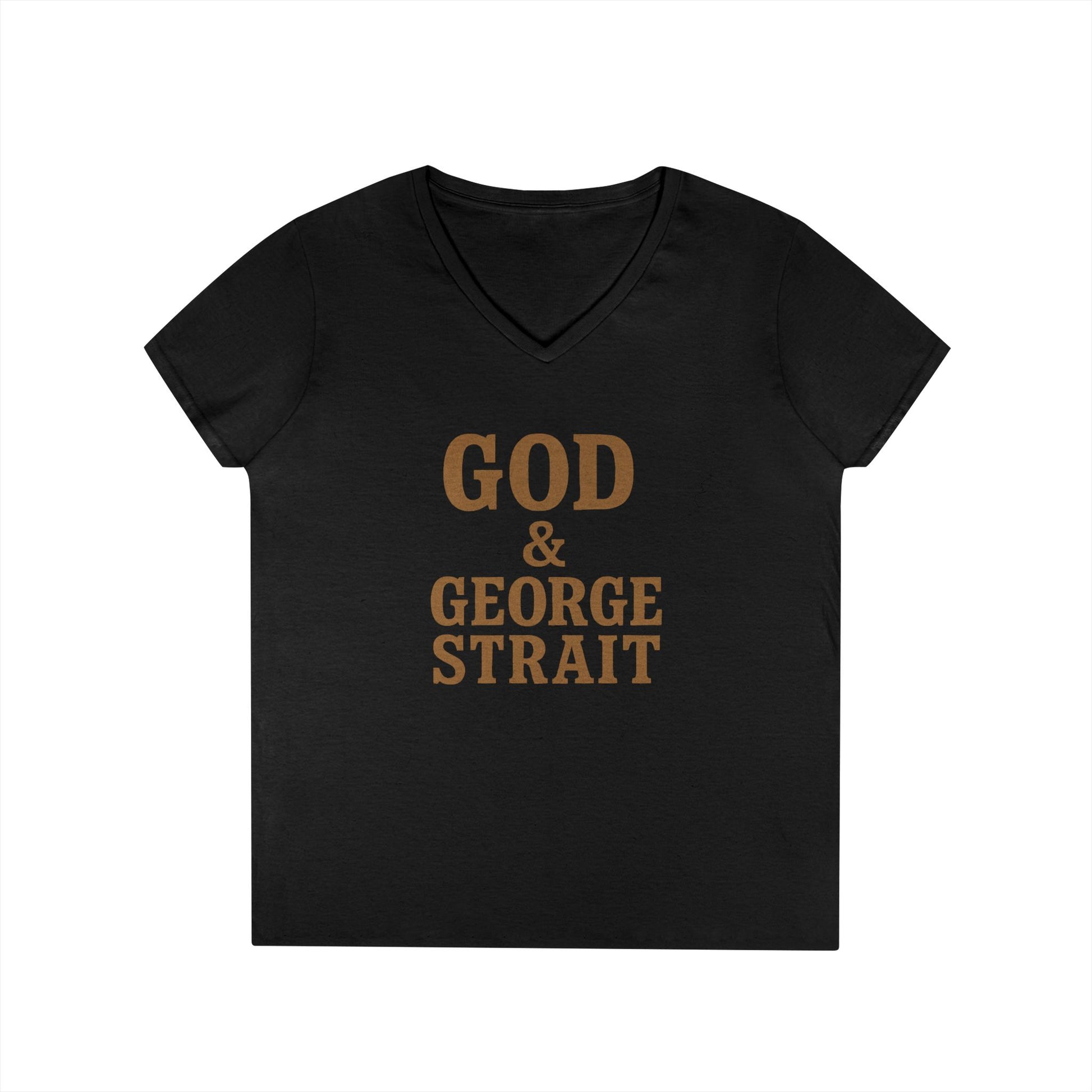 God & George Strait - Ladies' V-Neck T-Shirt