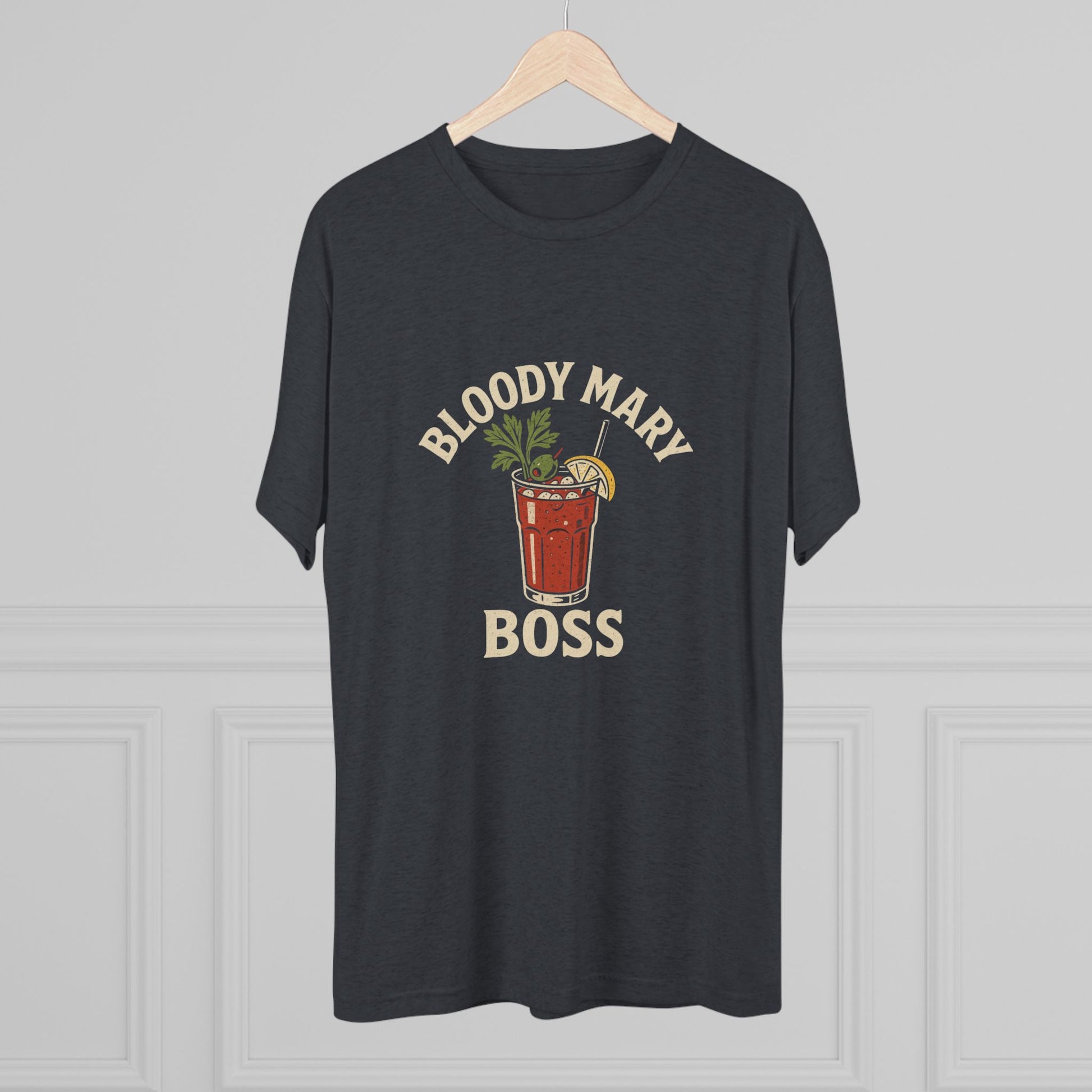 Bloody Mary Boss - Tri-Blend Crew Tee