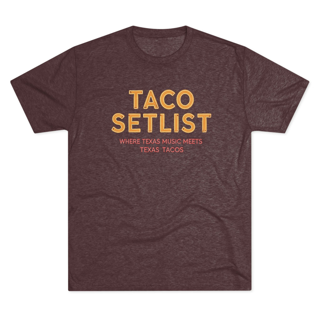 Taco Setlist - Tri-Blend Crew Tee