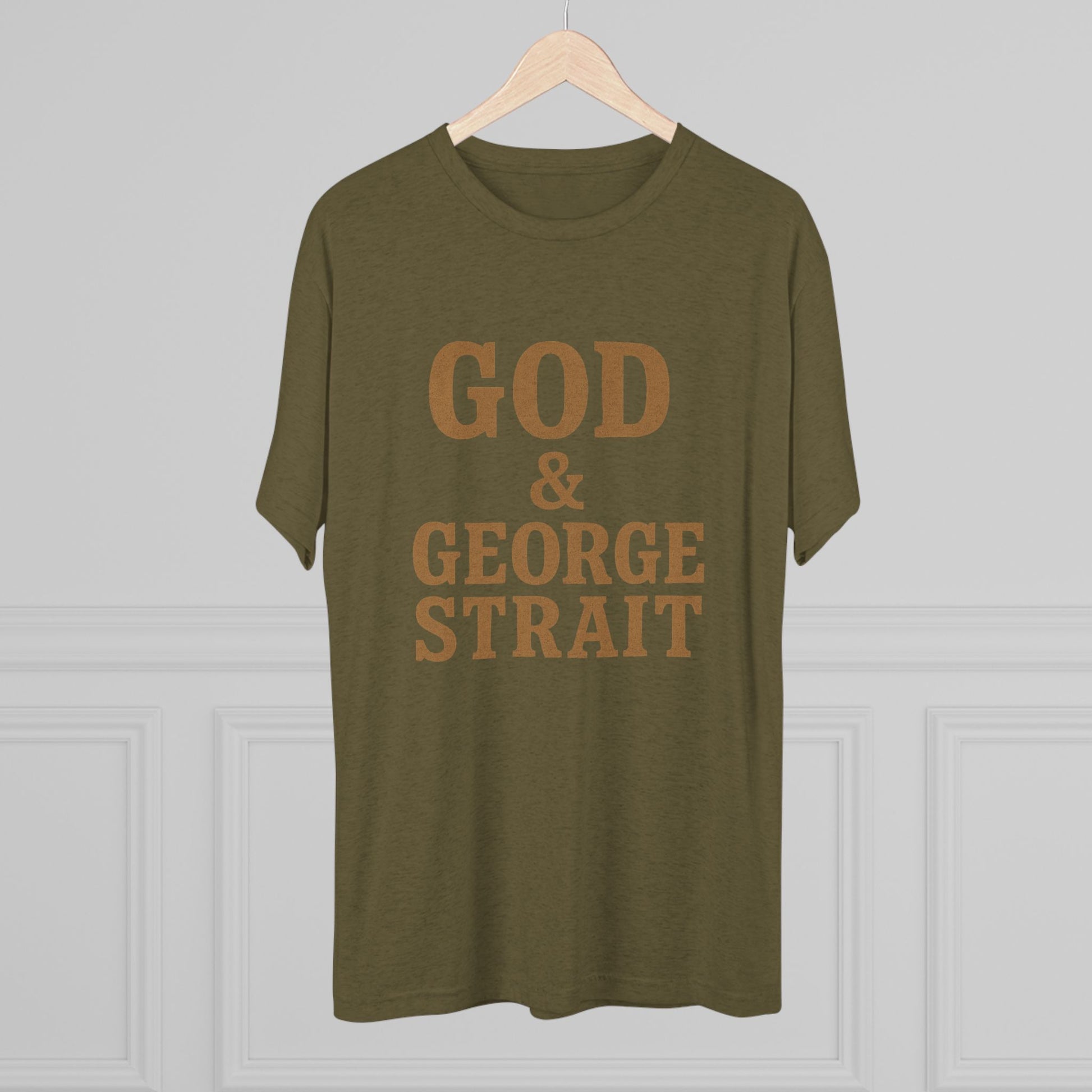 God and George Strait - Tri-Blend Crew Tee