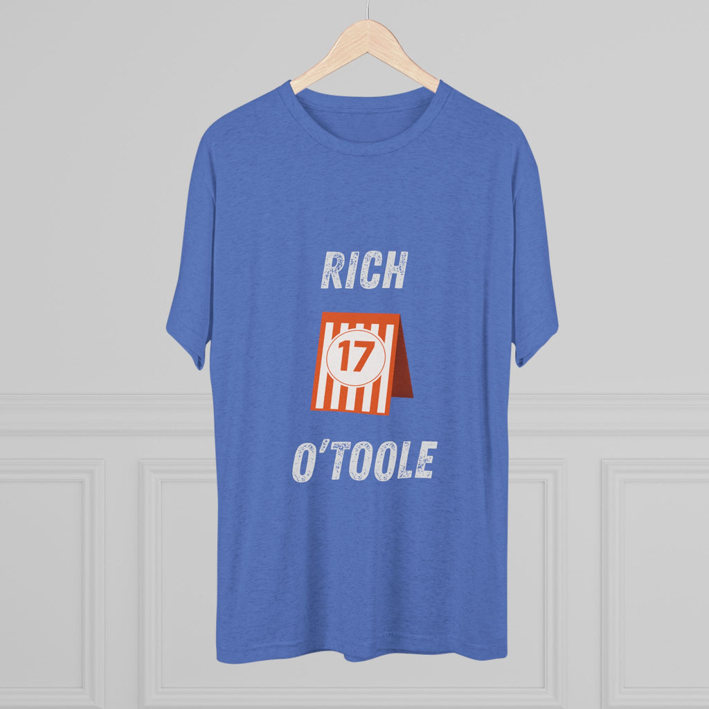 RIch O'Toole 17 - Tri-Blend Crew Tee