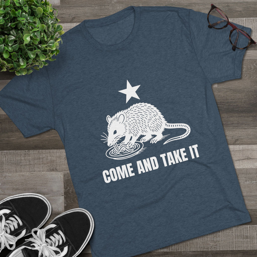 Come and Take It - Tri-Blend Crew Tee