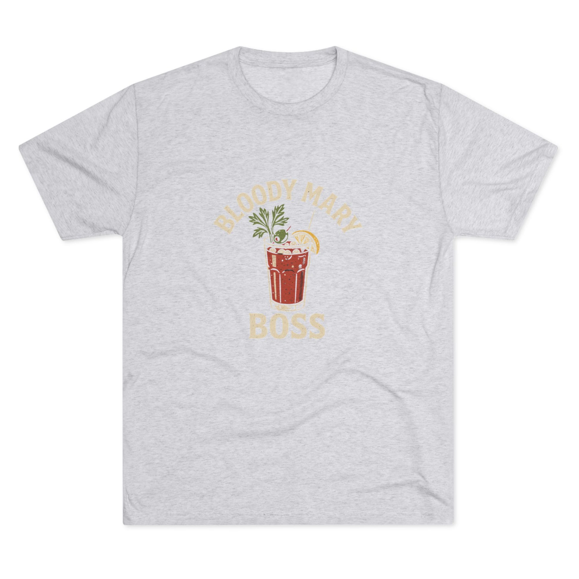 Bloody Mary Boss - Tri-Blend Crew Tee