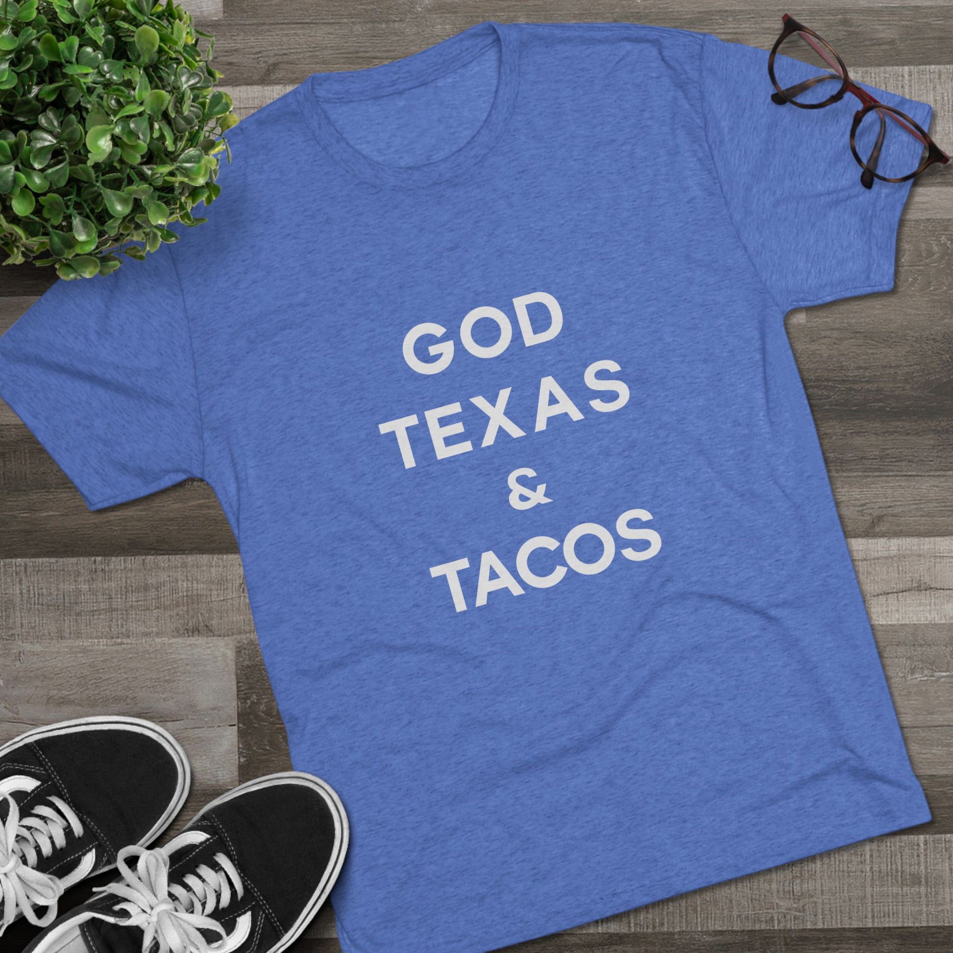 God, Texas & Tacos - Tri-Blend Crew Tee Shirt