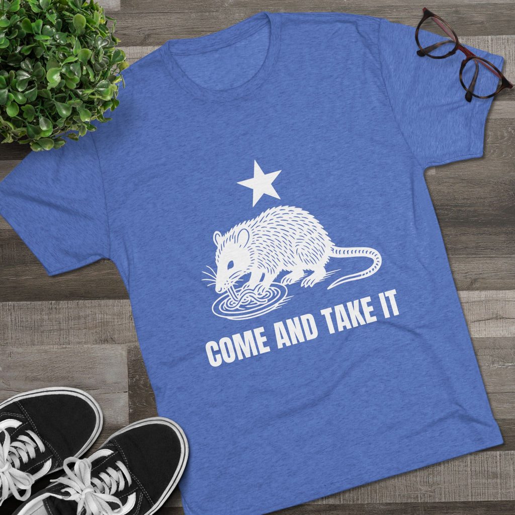 Come and Take It - Tri-Blend Crew Tee