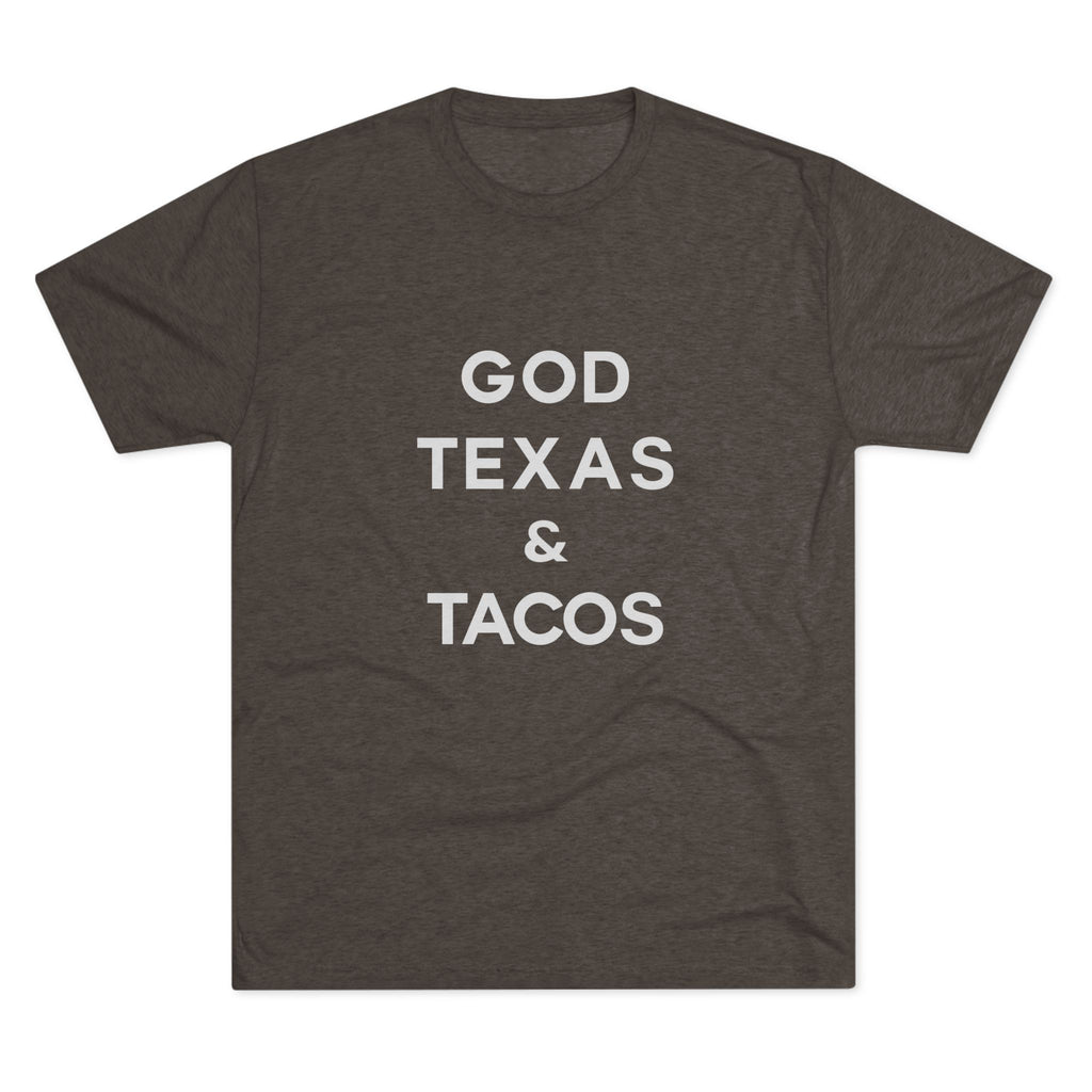 God, Texas & Tacos - Tri-Blend Crew Tee Shirt