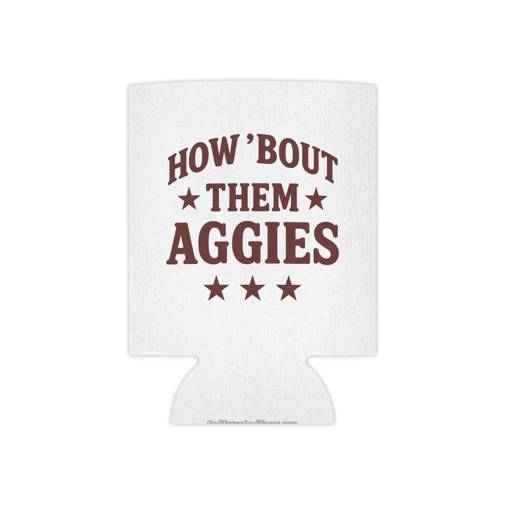 How 'Bout Them Aggies - Can Cooler