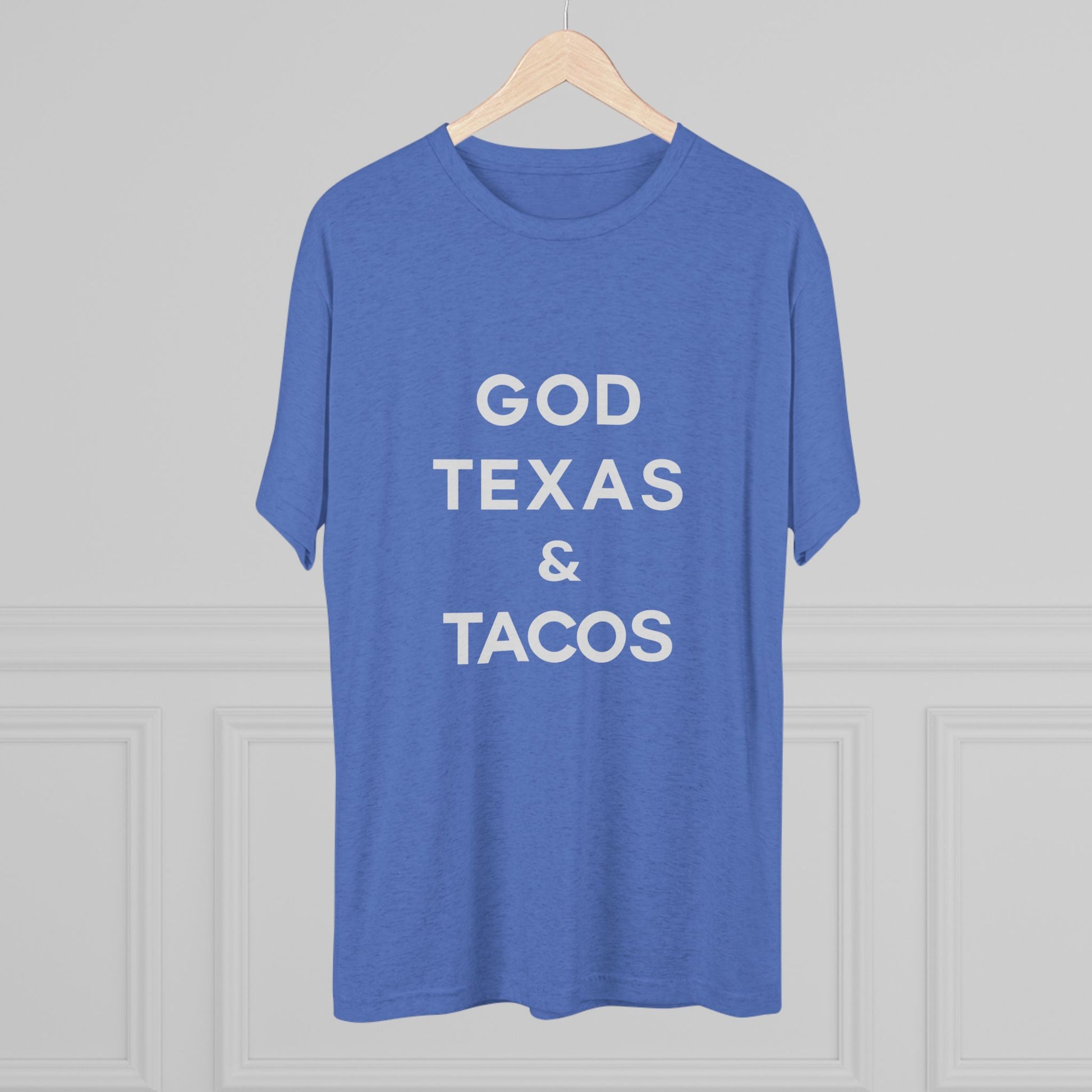 God, Texas & Tacos - Tri-Blend Crew Tee Shirt
